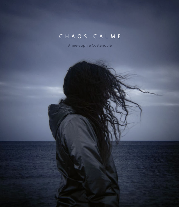 Chaos Calme - Anne-Sophie Costenoble